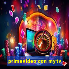 primevideo con mytv